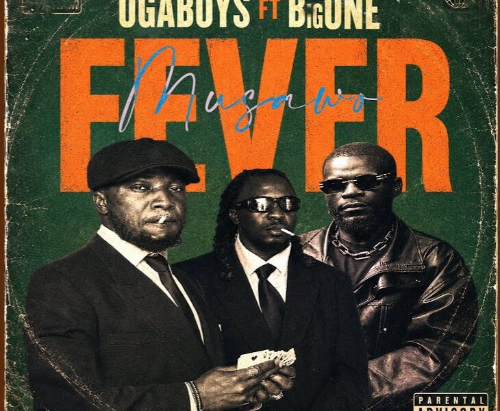 Ugaboys Ft BigOne – Fever (Musawo)