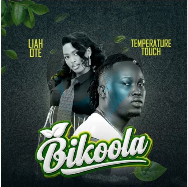 Liah Ote Ft Temperature Touch – Bikoola
