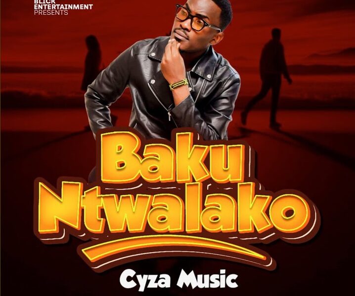 Cyza Musiq – Bakuntwalako