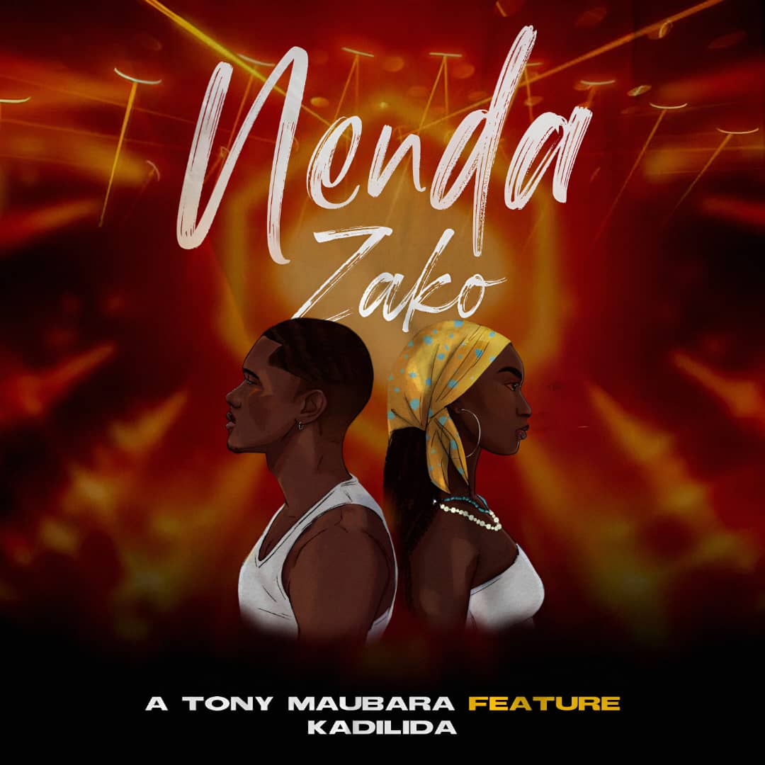 A Tony Maubala ft Kadilida – Nenda Zako Official Music Cover