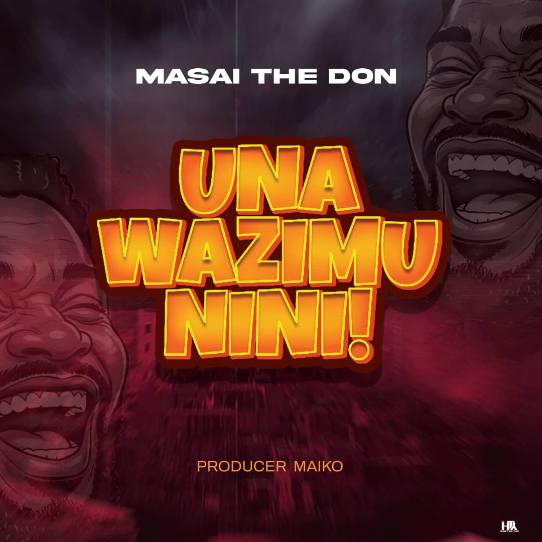 Masai The Don – UNAWAZIMU NINI Official Music Cover