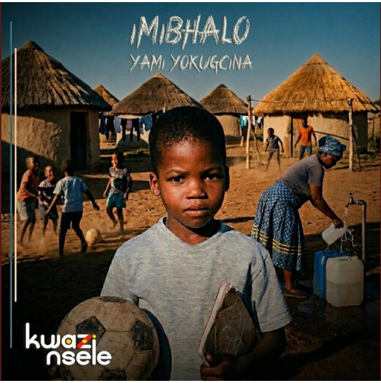 Kwazi Nsele Ft Mthuthu Ndebele & Hlanziwe (Radio Edit) – Imibhalo yami yokugcina Official Music Cover