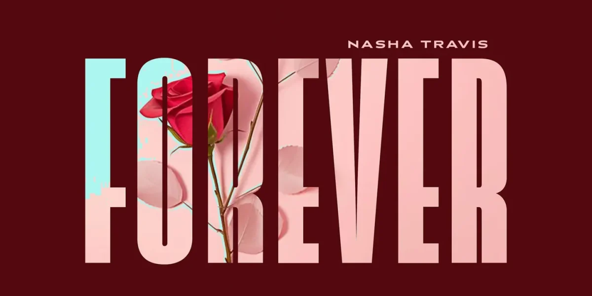 Nasha Travis – Forever Official Music Cover