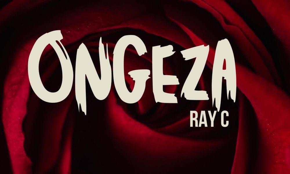 Ray C – Ongeza Official Music Cover
