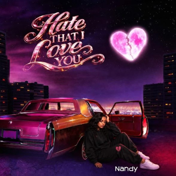 Nandy – Hate That I Love You Official Music Cover