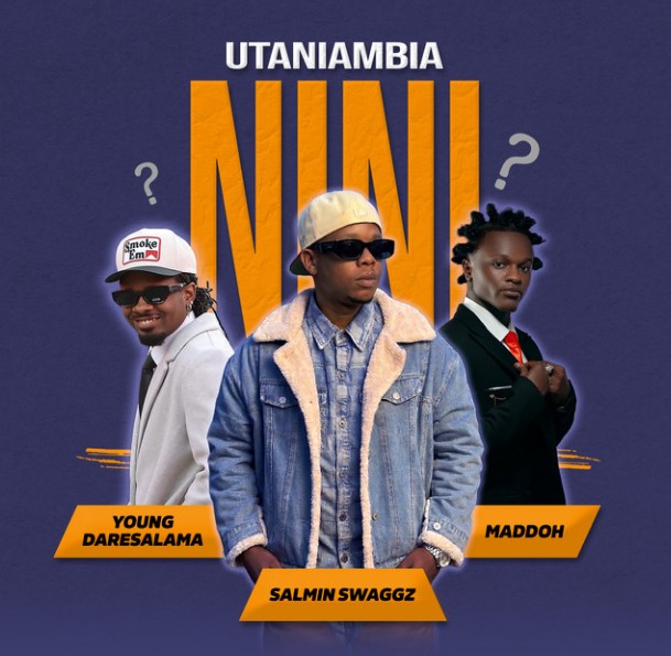 Salmin Swaggz Ft Young Daresalama & Maddoh – Utaniambia Nini Official Music Cover