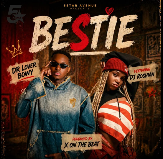 Dr Lover Bwoy Ft Dj Roshian – Bestie Official Music Cover