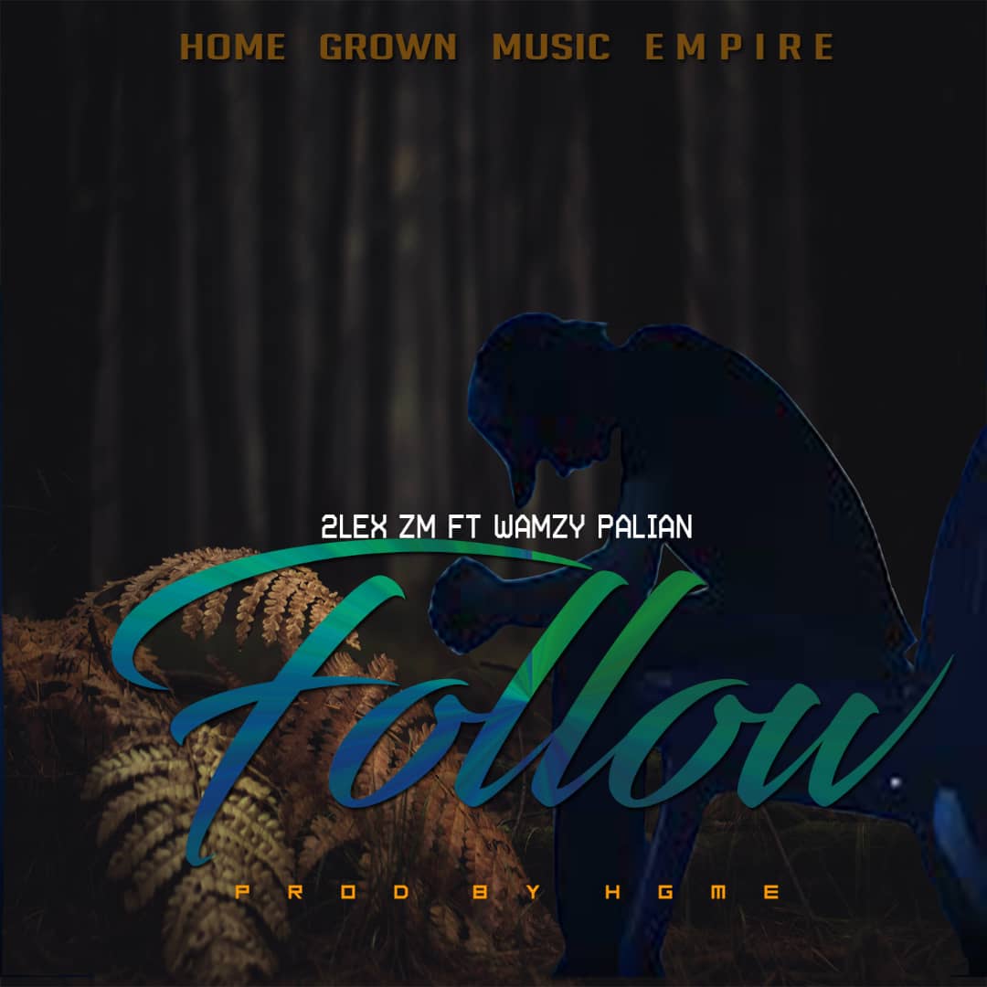 2lex Ft Wamzy Palian – Follow
