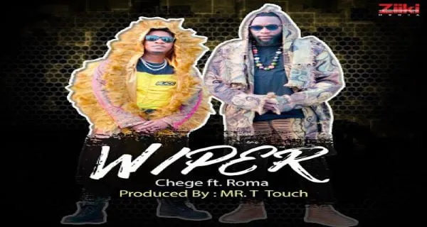Chege Ft Roma – Wiper