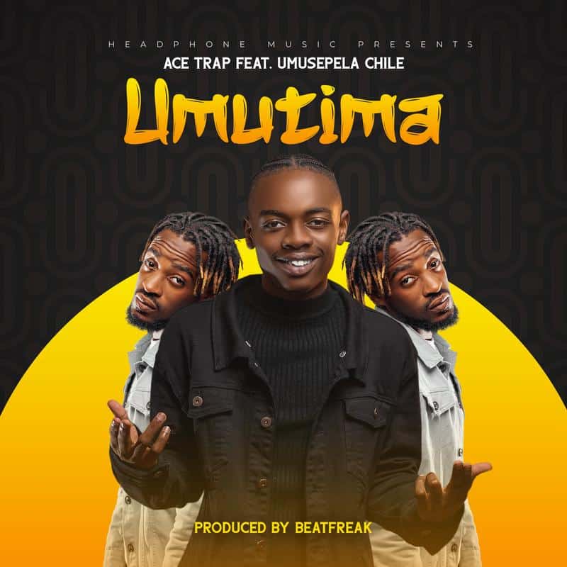 Ace Trap Ft Umusepela Chile – Umutima