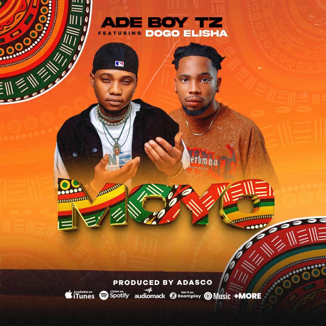 Ade Boy Ft Dogo Elisha – Moyo