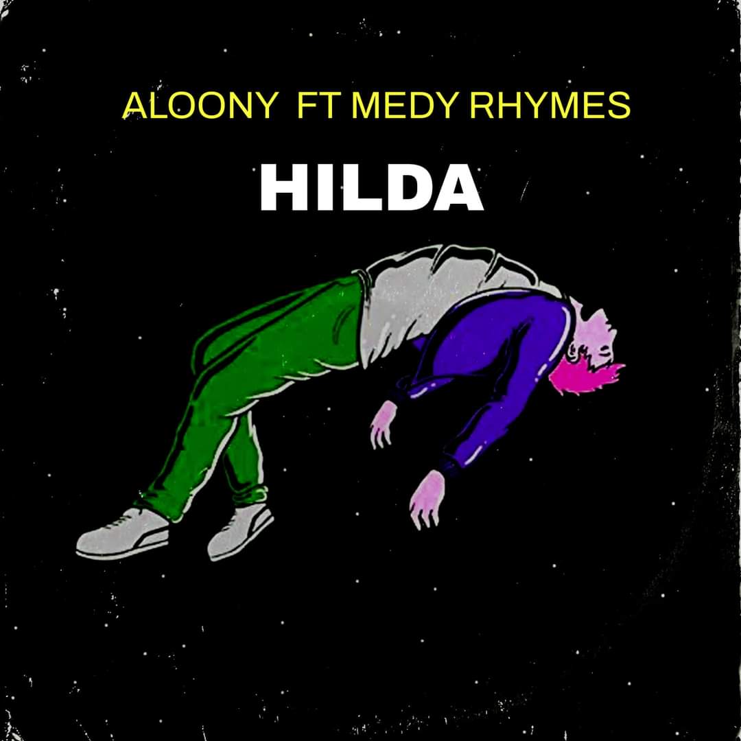 Aloony Ft Medy Rhymes – Hilida