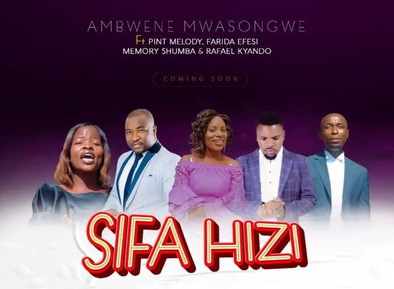 Ambwene Mwasongwe – Sifa Hizi