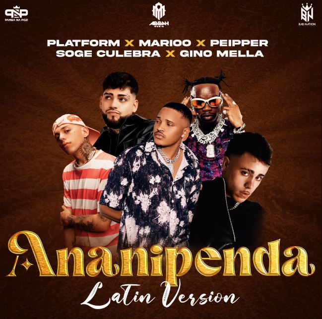 Platform, Peipper And Gino Mella Ft Soge Culebra And Marioo – Ananipenda Remix