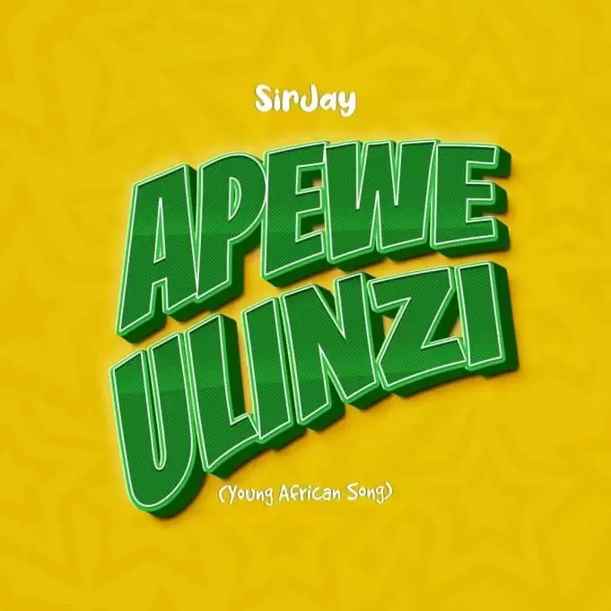 Sir Jay – Apewe Ulinzi