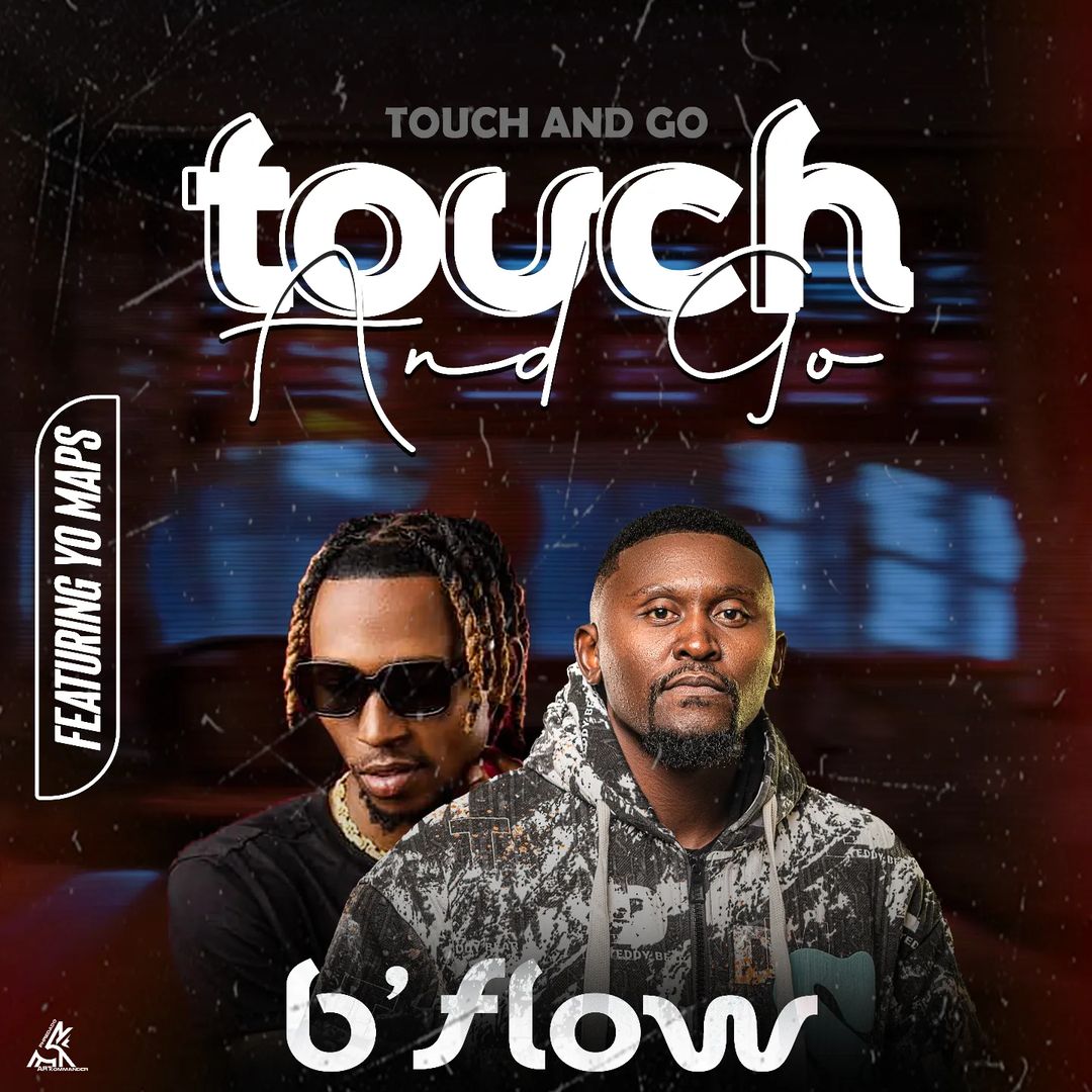 B’flow Feat Yo Maps) – Touch And Go (