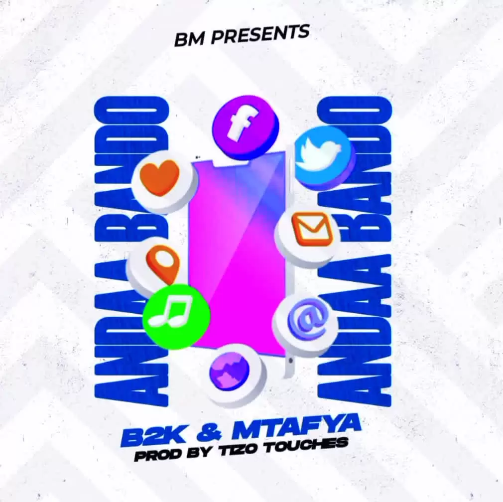 B2k X Mtafya – Andaa Bando