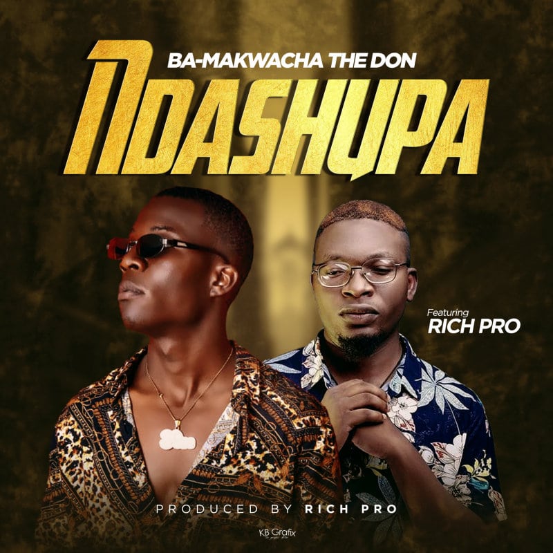 Ba Ft Rich Pro – Ndashupa Makwacha