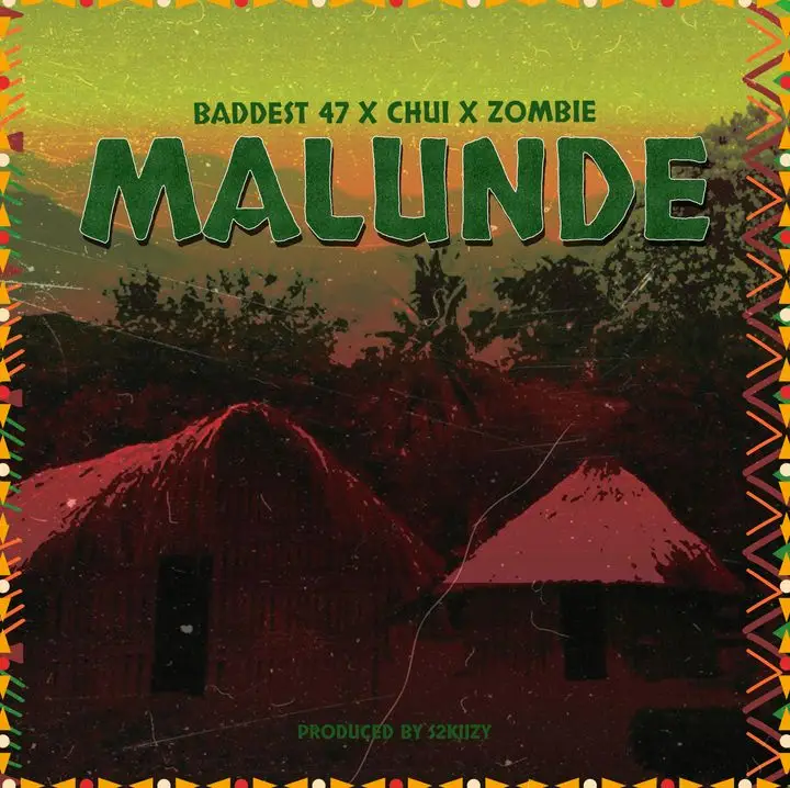 Audo Baddest 47 Ft Rayvanny & S2kizzy – Malunde