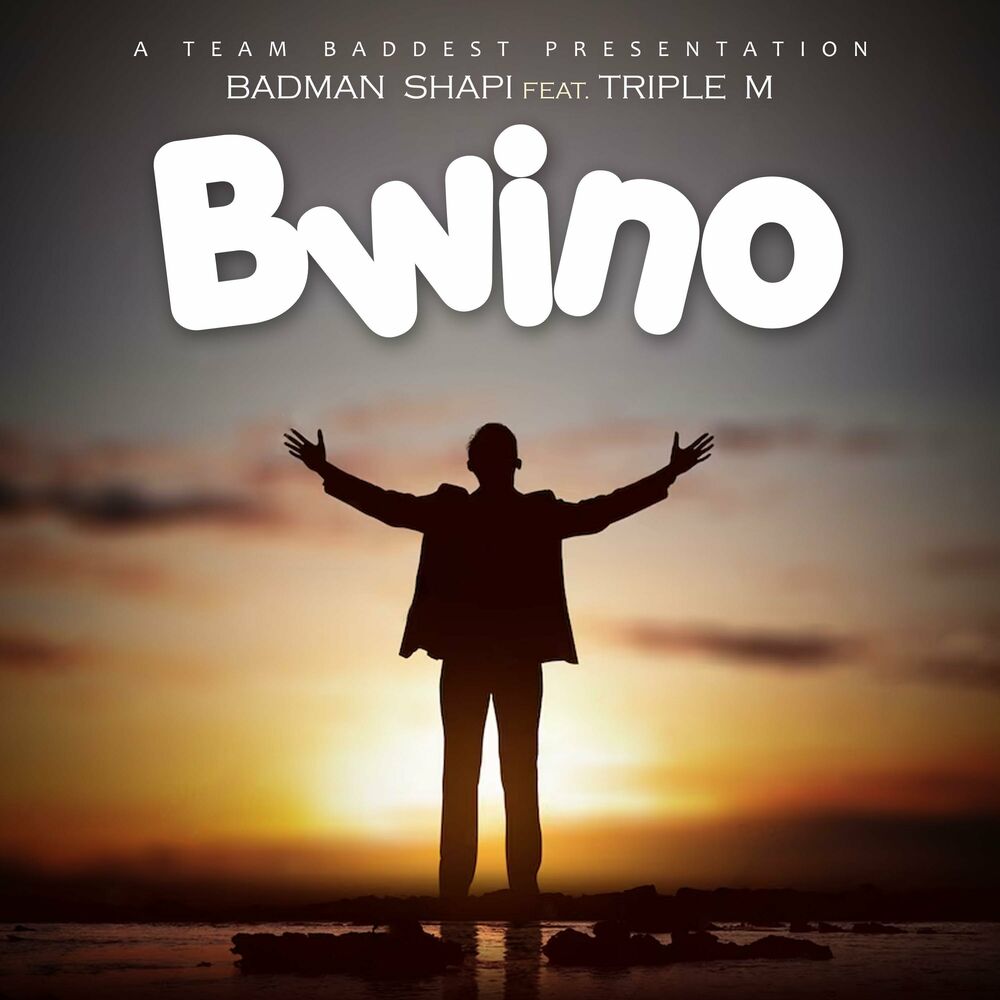 Badman Shapi Ft Triple M – Bwino