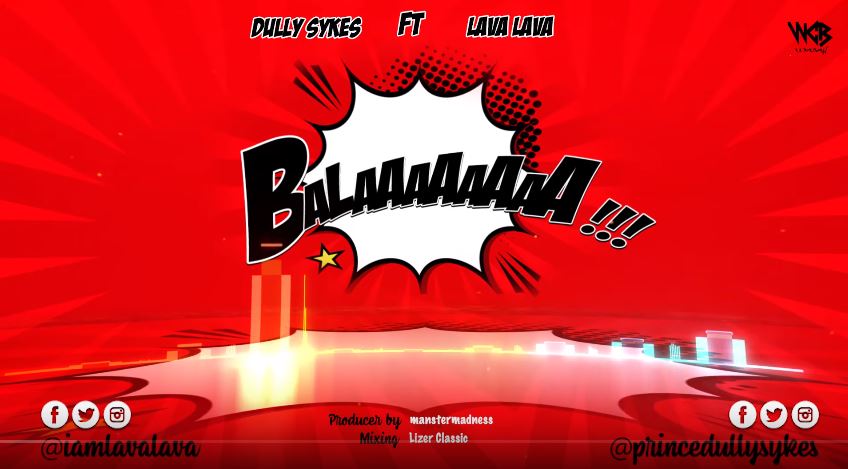 Dully Sykes Ft Lava Lava – Balaa
