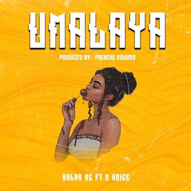 Balaa Mc Ft D Voice – Umalaya