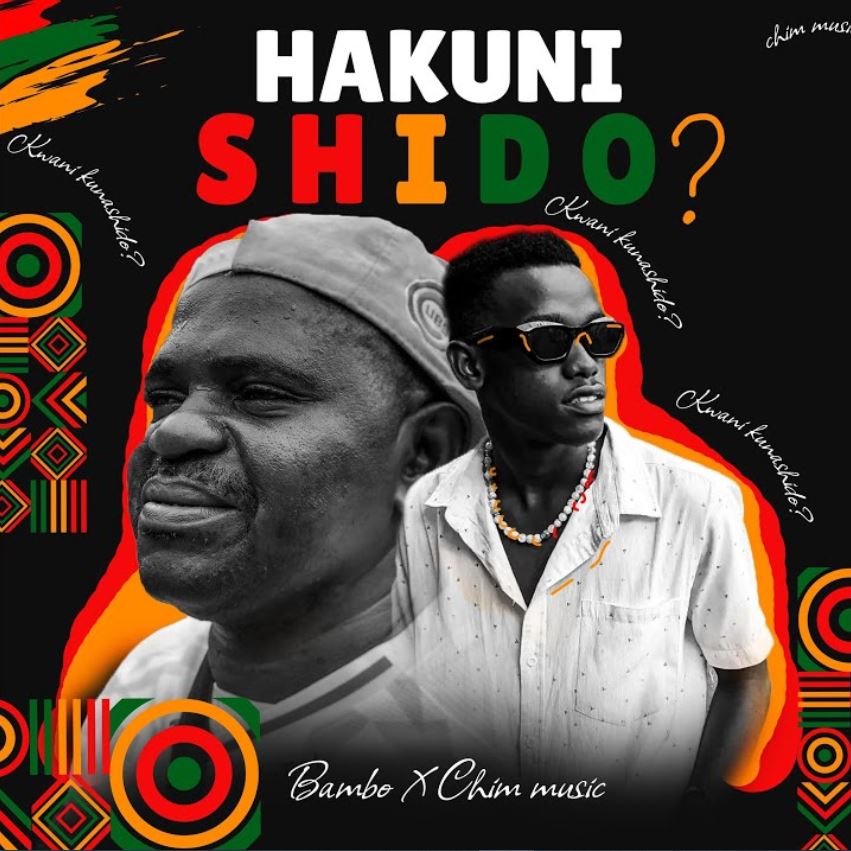 Bambo Comedian Ft Chim Music – Hakuni Shido