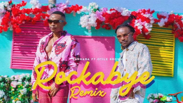 Barnaba Ft Otile Brown – Rockabye Remix