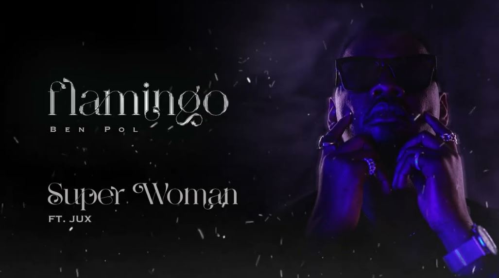 Ben Pol Ft Jux – Superwoman