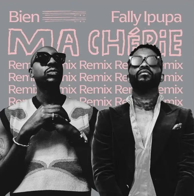 Bien Ft Fally Ipupa – Ma Cherie