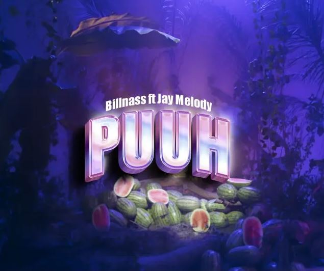 Billnass Ft Jay Melody – Puuh