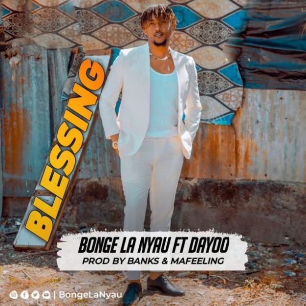 Bonge La Nyau Ft Dayoo – Blessing