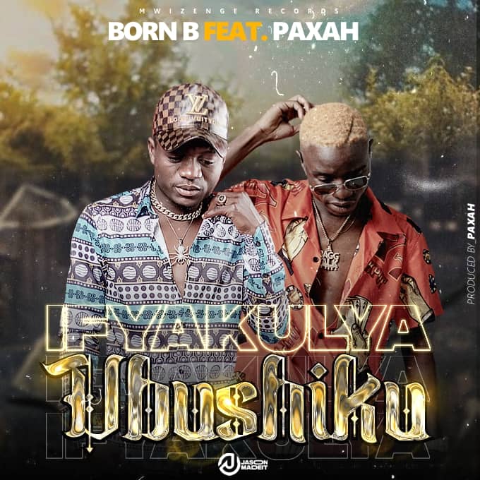 Born B Ft Paxah – Ifyakulya Ubushiku