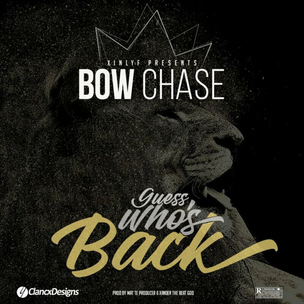 Bow Chase – Guess Who’s Back