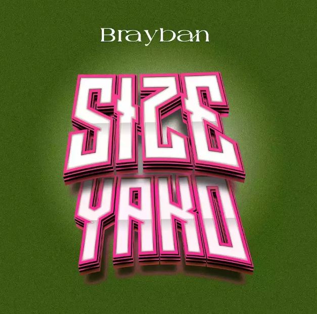Brayban – Size Yako