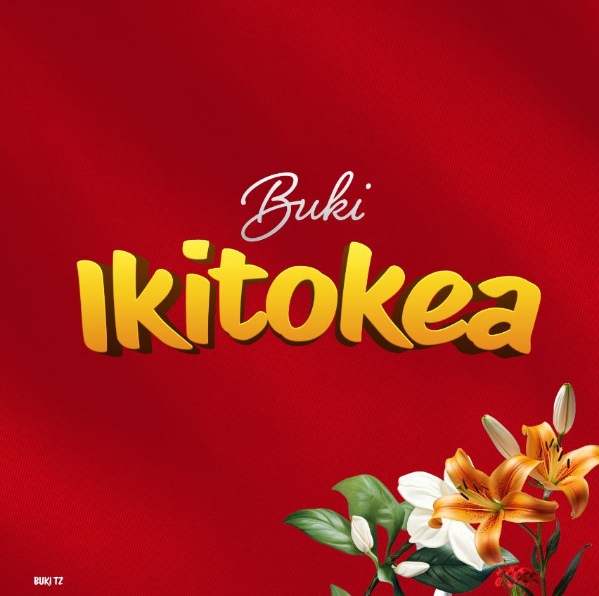Buki Tz – Ikitokea