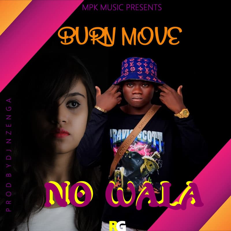 Burn Move – No Wala