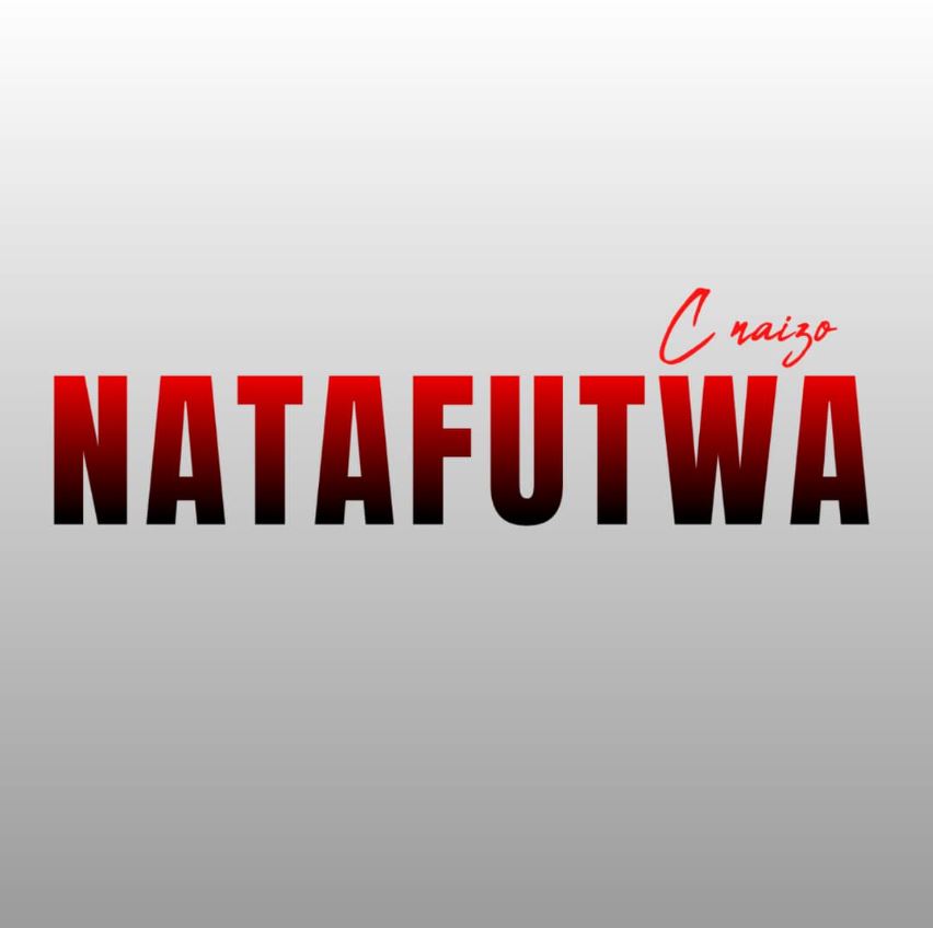 C Naizo – Natafutwa