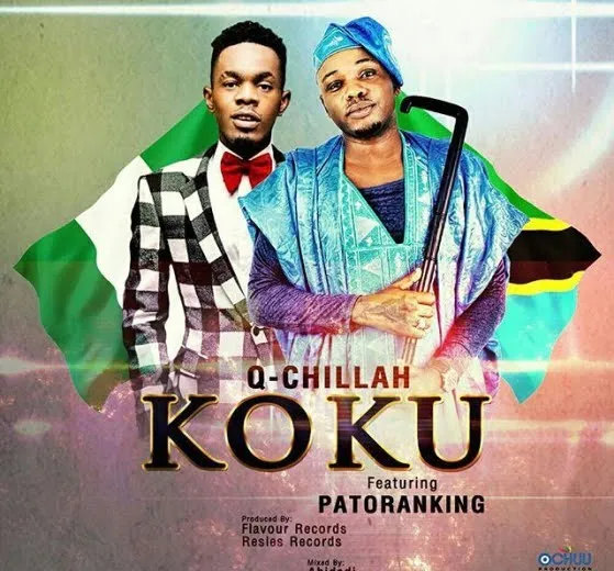 Q Chillah Ft Patoranking – Koku