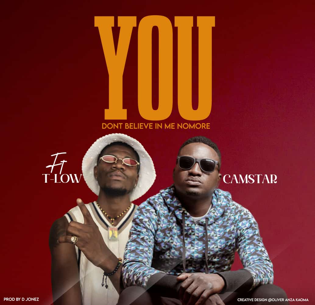 Camstar Ft T-low You Don’t Believe In Me No More