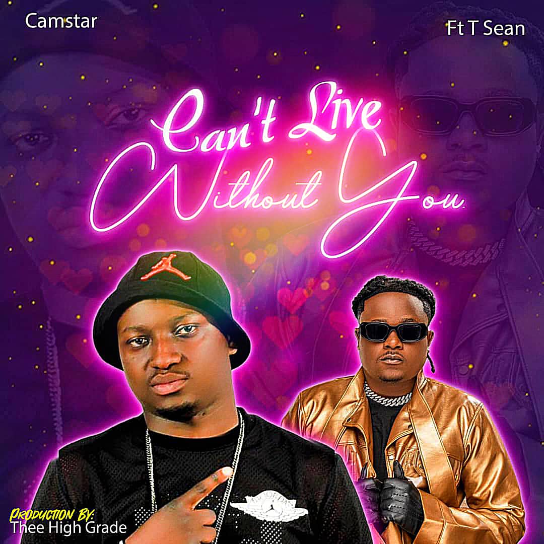 Camstar Ft T-sean Can’t Live Without You