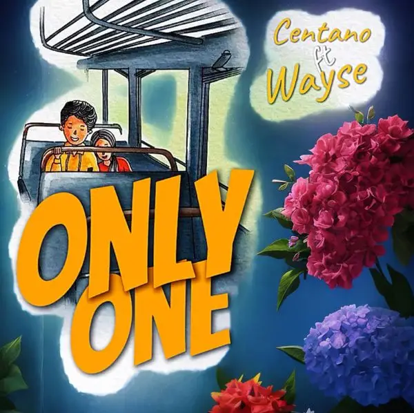 Centano Ft Wyse – Only One