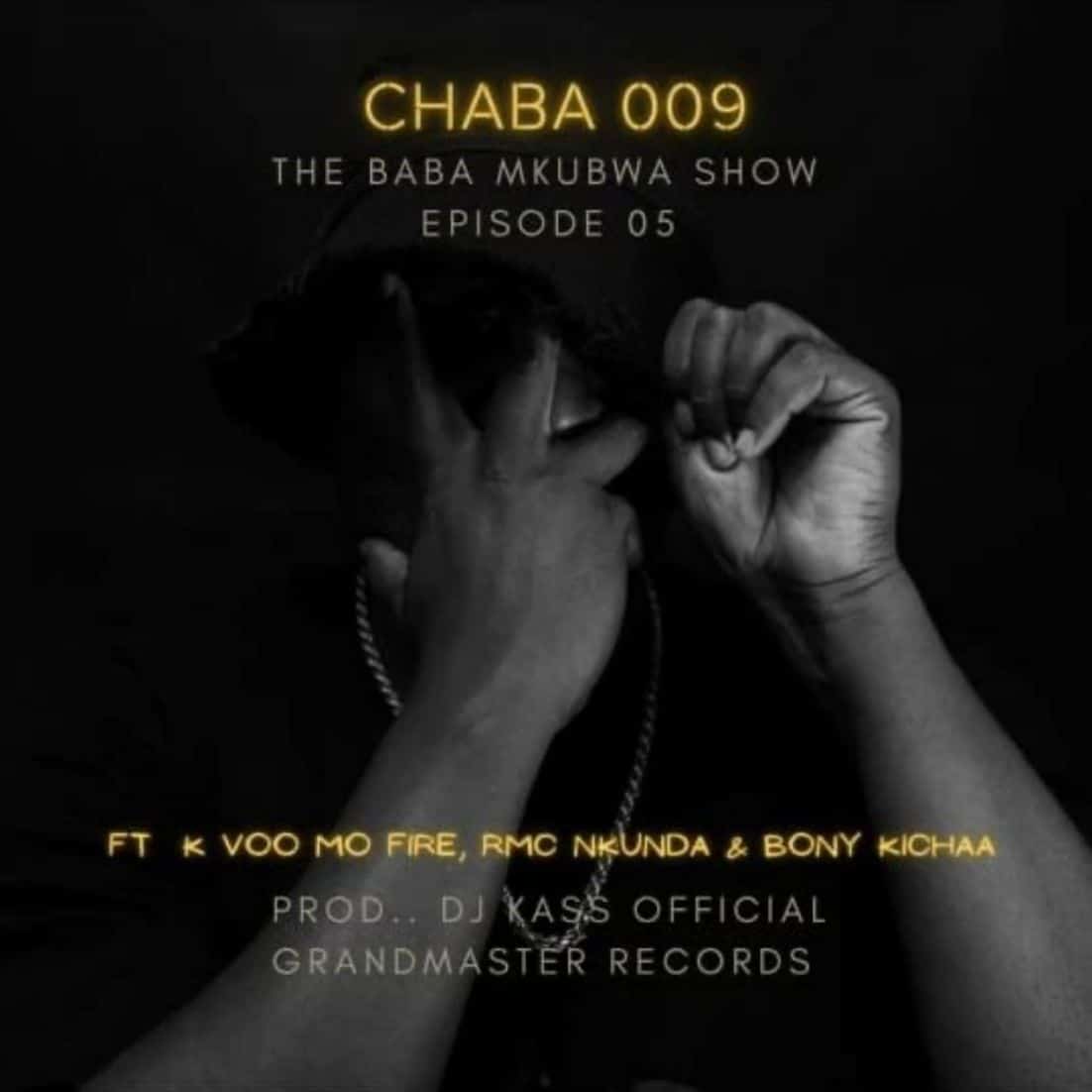 Chaba 009 Ft Boy Kevy, Rmc, & Bony Kichaa – The Baba Mkubwa Show 05