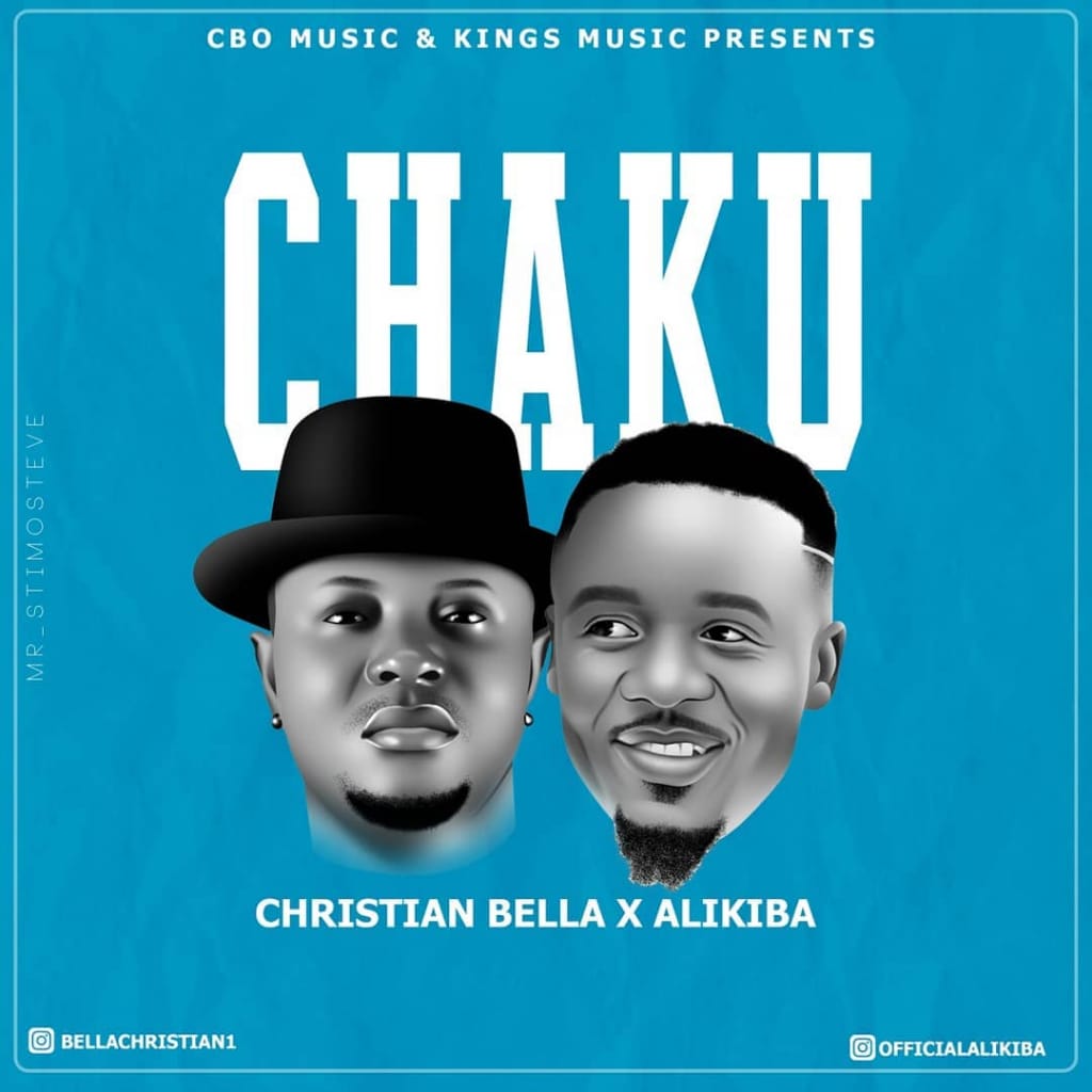 Christian Bella X Alikiba – Chaku