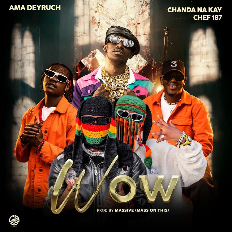 Chanda Na Kay & Ama Deyruch & Chef 187 – Wow!