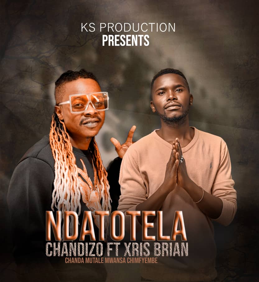 Chandizo Ft Xris Brian – Natotela
