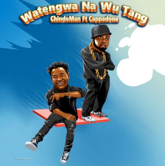 Chindoman Ft Cappadona – Watengwa Na Wutang