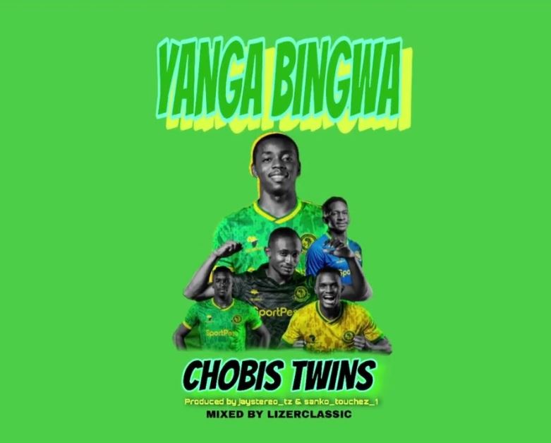 Chobistwins – Yanga Bingwa