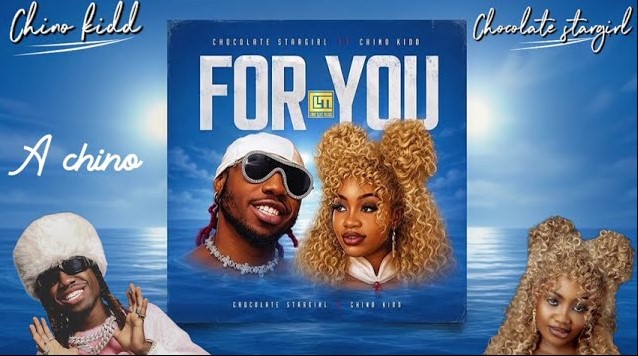 Chocolate Stargirl Ft Chino Kidd – For You