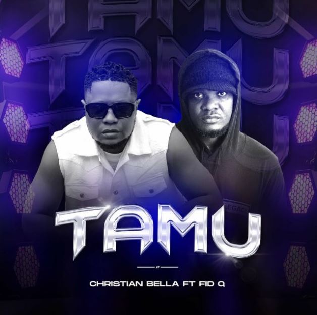 Christian Bella Ft Fid Q – Tamu